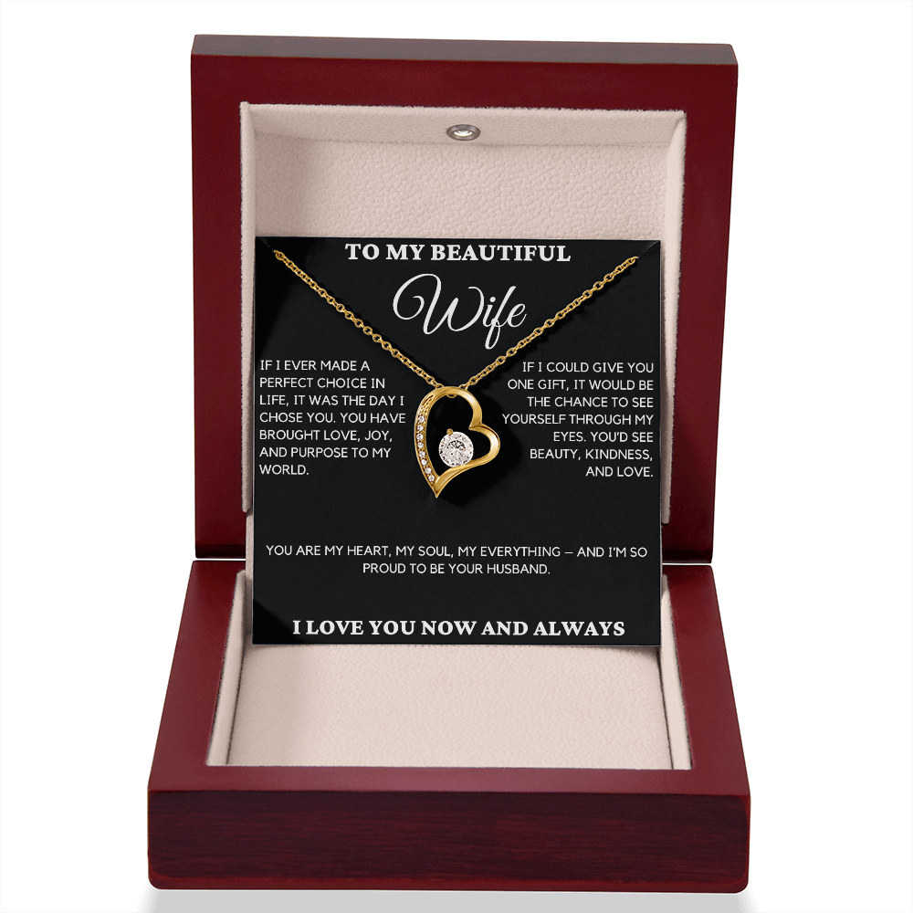 Gift For Wife From Husband - If I Ever Made A Perfect Choice