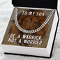 Gift For Son - Be A Warrior