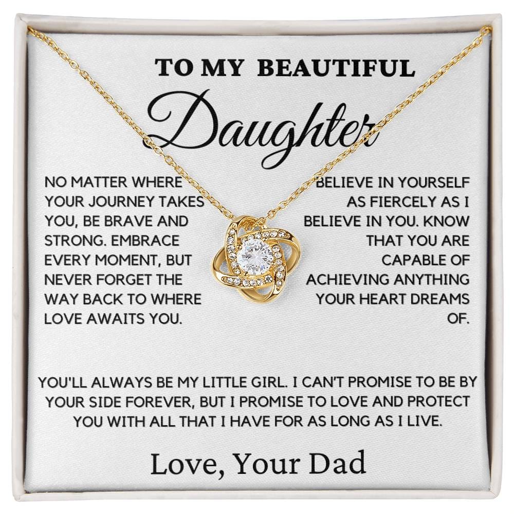 Gift For Daughter From Dad - No Matter Where Your Journey