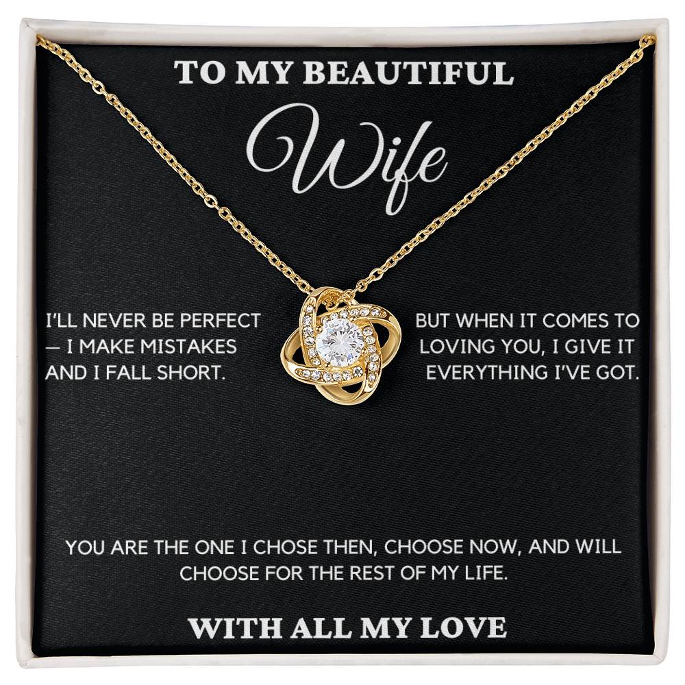 Gift For Wife From Husband - I'll Never Be Perfect