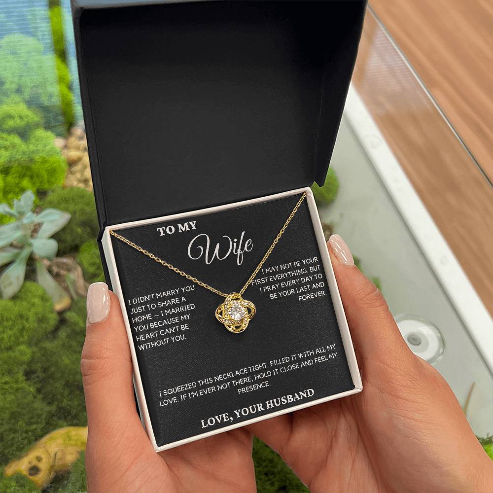 Gift For Wife From Husband - I Didn't Marry You Just To Share A Home