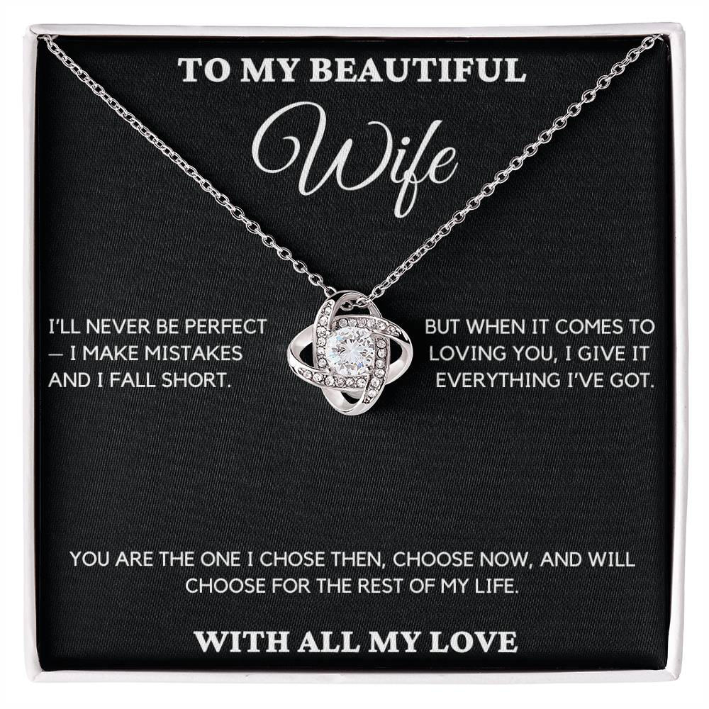 Gift For Wife From Husband - I'll Never Be Perfect