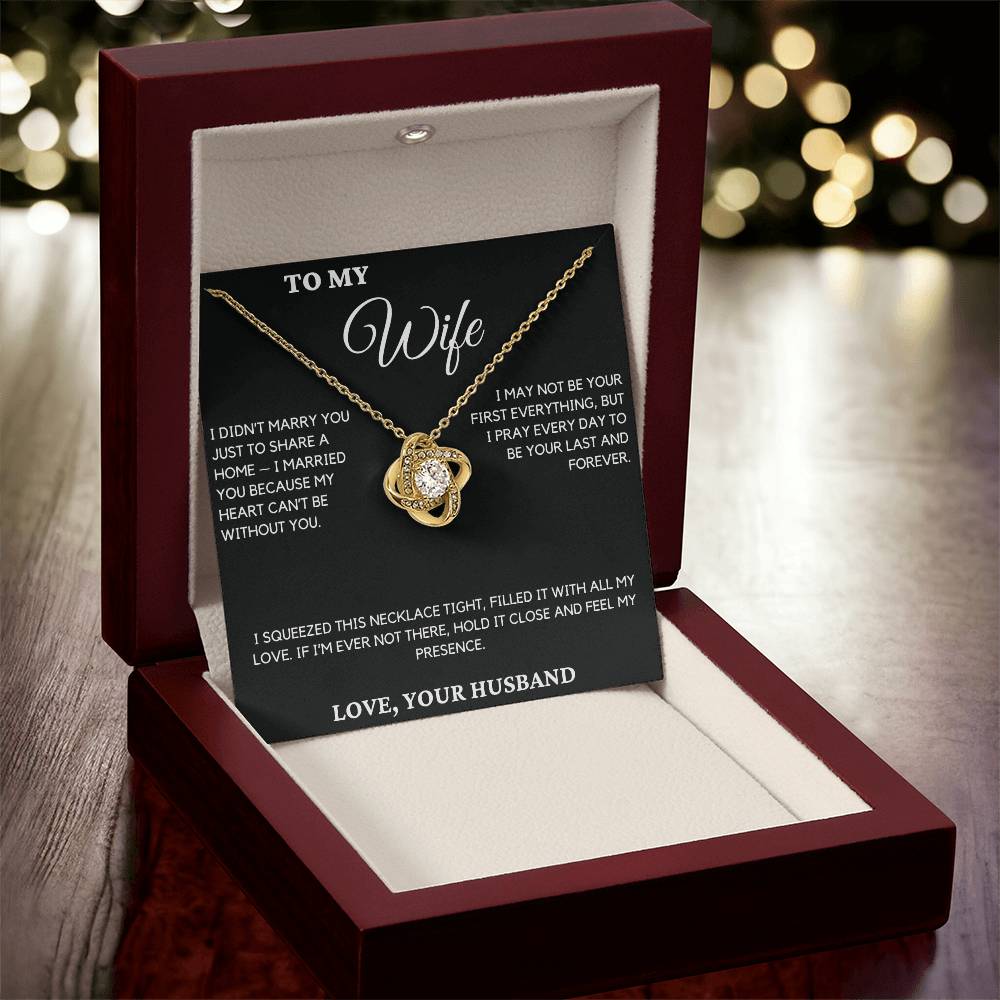 Gift For Wife From Husband - I Didn't Marry You Just To Share A Home