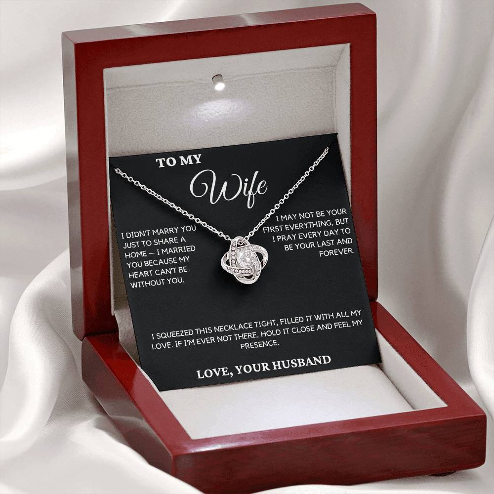 Gift For Wife From Husband - I Didn't Marry You Just To Share A Home