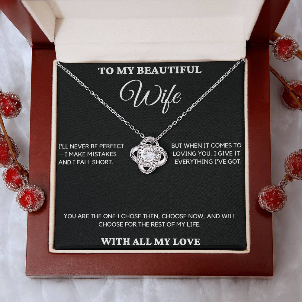 Gift For Wife From Husband - I'll Never Be Perfect