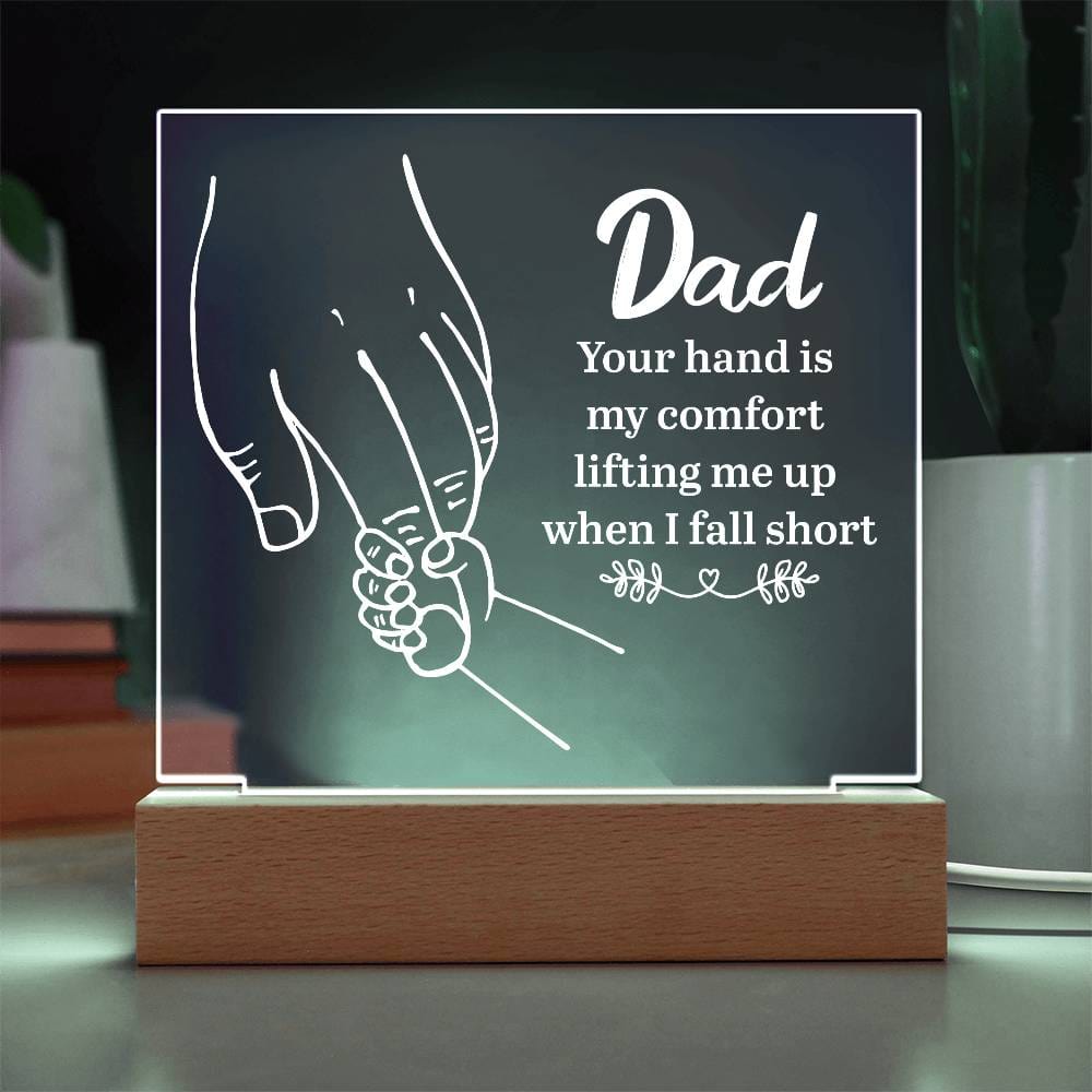 Gift For Dad - Your Hand Is My Comfort
