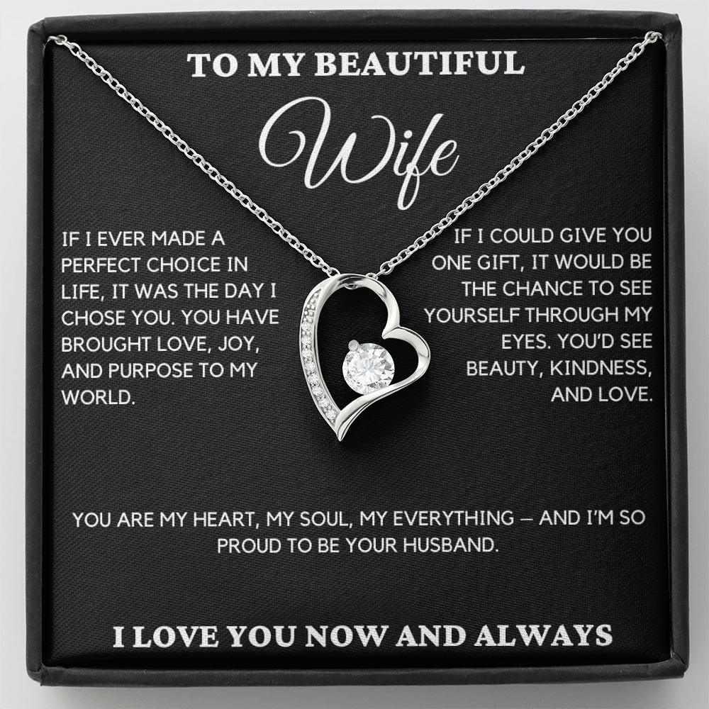 Gift For Wife From Husband - If I Ever Made A Perfect Choice