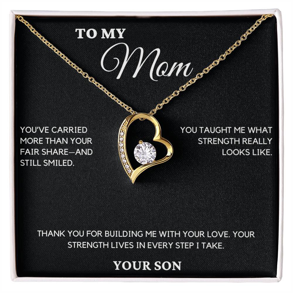 Gift For Mom From Son - You've Carried More Than Your Fair Share