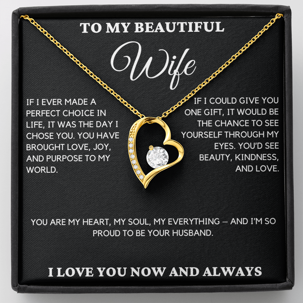 Gift For Wife From Husband - If I Ever Made A Perfect Choice