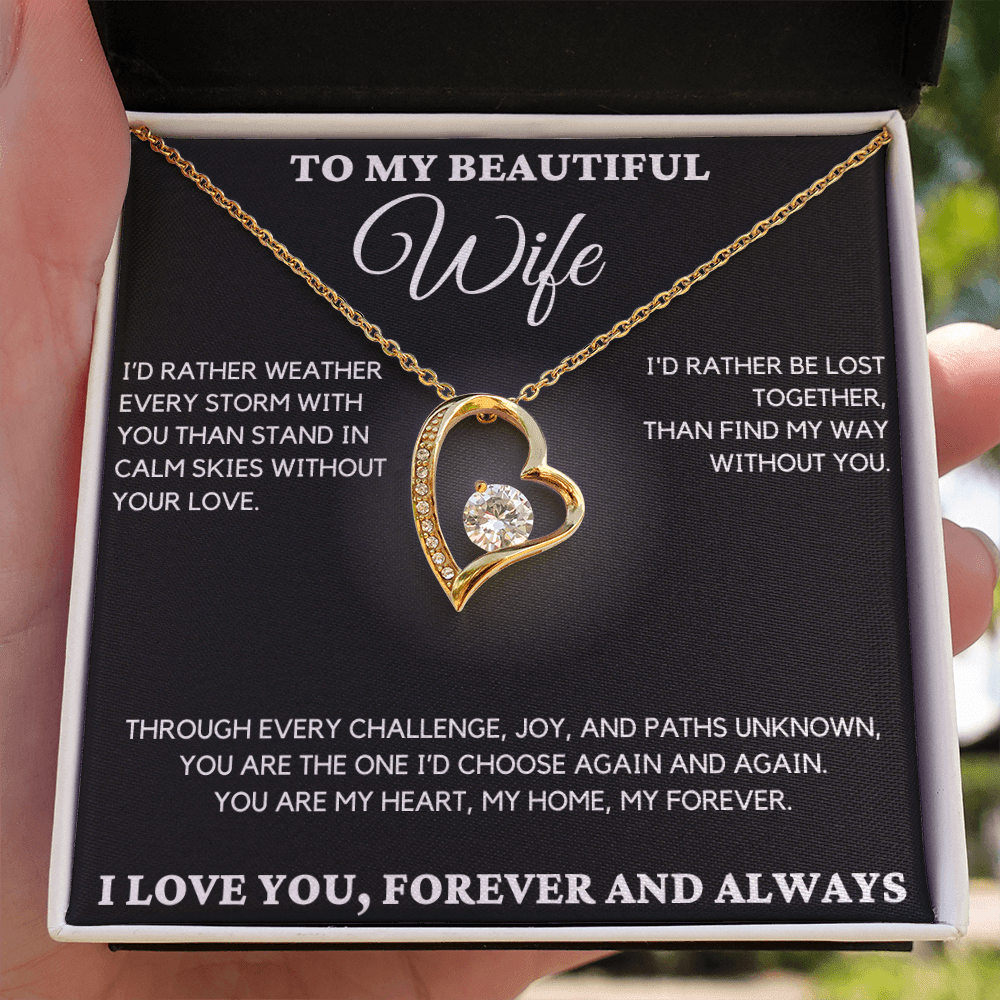 Gift For Wife - I'd Rather Weather Every Storm
