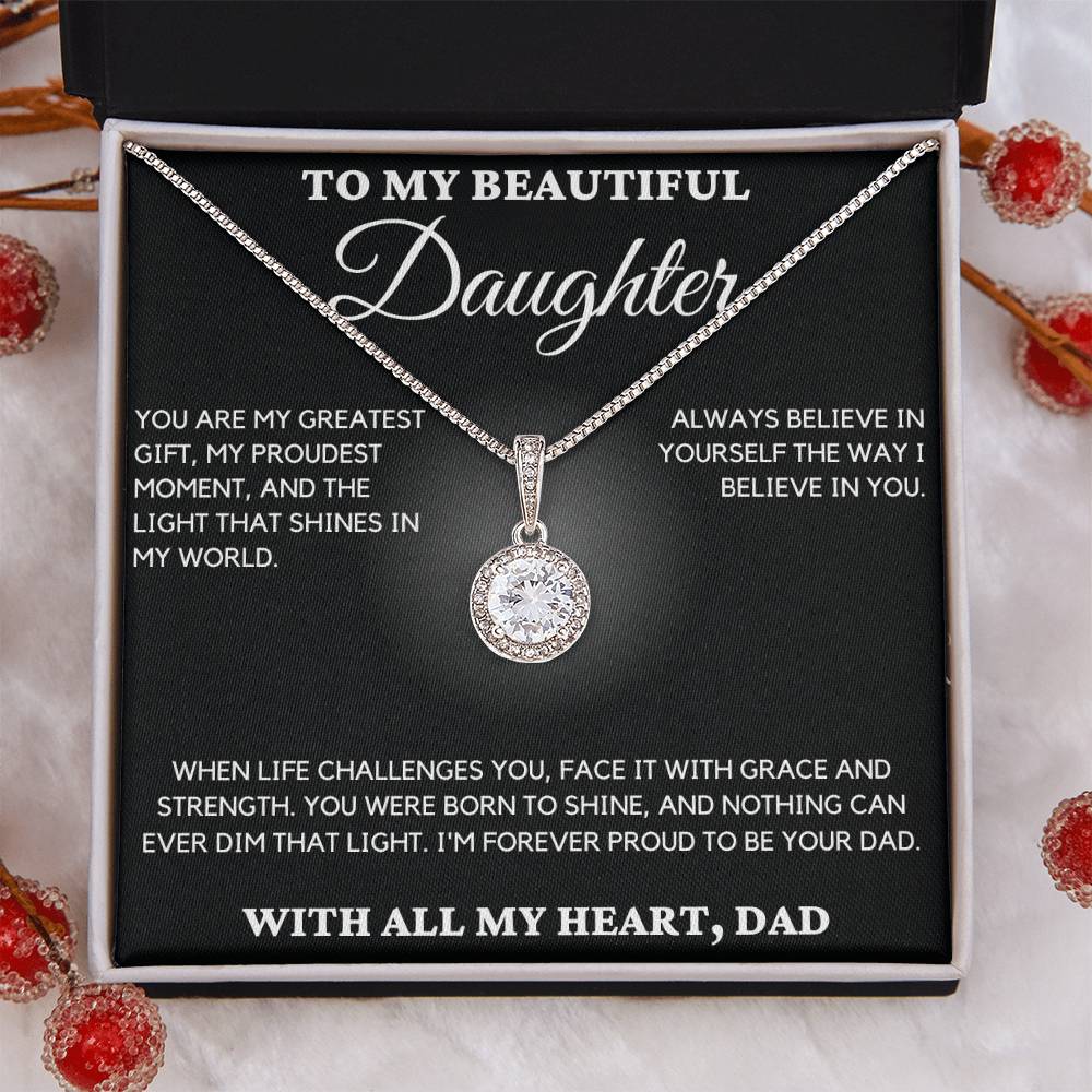 Gift For Daughter - You Are My Greatest Gift