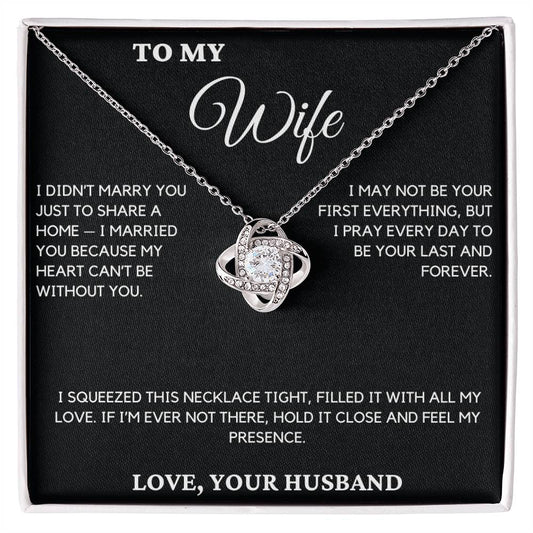 Gift For Wife From Husband - I Didn't Marry You Just To Share A Home