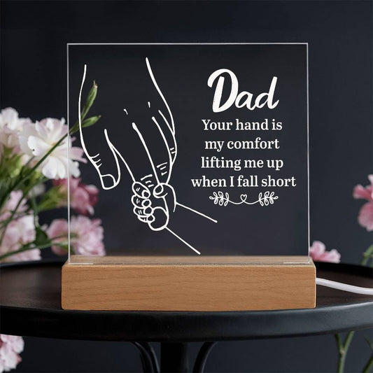 Gift For Dad - Your Hand Is My Comfort