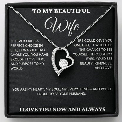 Gift For Wife From Husband - If I Ever Made A Perfect Choice