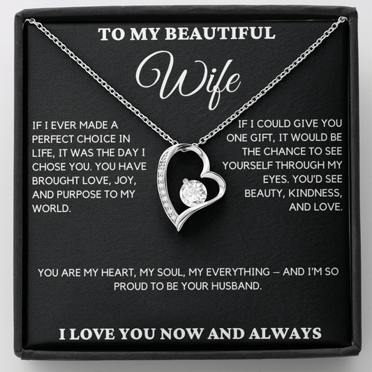 Gift For Wife From Husband - If I Ever Made A Perfect Choice