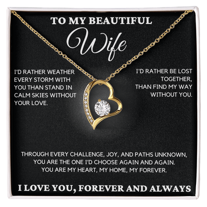 Gift For Wife - I'd Rather Weather Every Storm