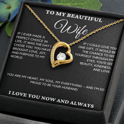 Gift For Wife From Husband - If I Ever Made A Perfect Choice