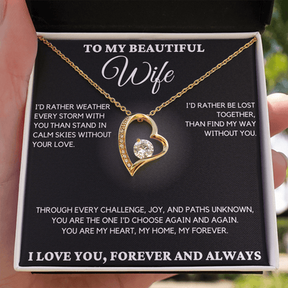 Gift For Wife - I'd Rather Weather Every Storm